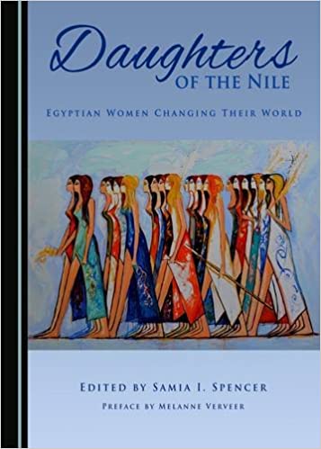 Daughters of the Nile: Egyptian Women Changing Their World edited by Samia Spencer