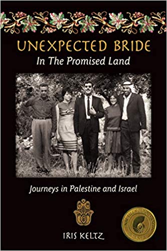 Unexpected Bride in the Promised Land: Journeys in Palestine and Israel