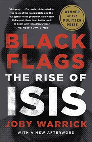 Black Flags: The Rise of ISIS by Joby Warrick