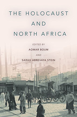 The Holocaust and North Africa by Aomar Boum and Sarah Stein