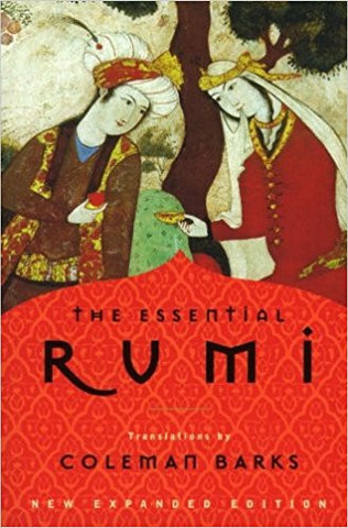 The Essential Rumi, New Expanded Edition by Coleman Barks