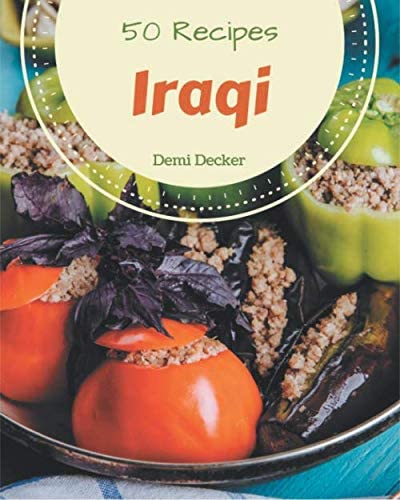50 Iraqi Recipes by Demi Decker