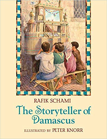 The Storyteller of Damascus by Rafik Schami