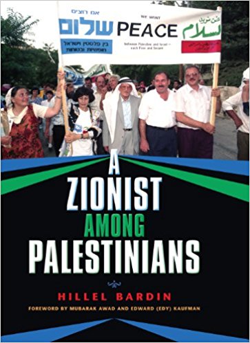A Zionist among Palestinians by Hillel Bardin
