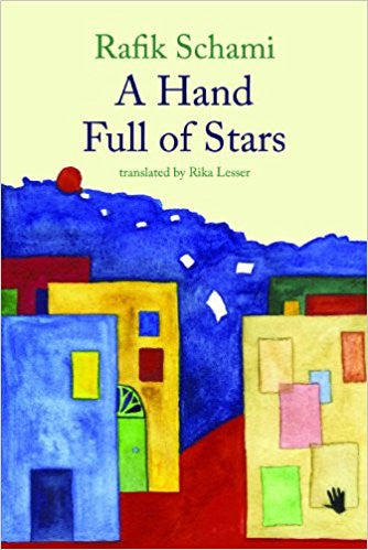 A Hand Full of Stars by Rafik Schami