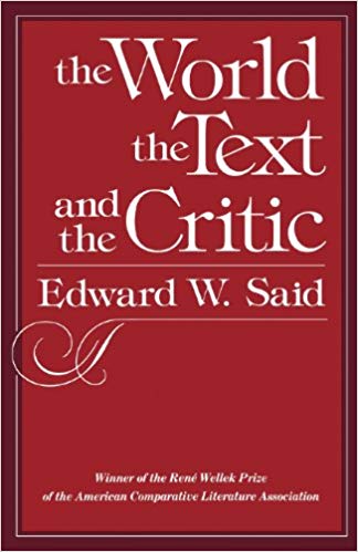 The World, the Text, and the Critic by Edward W. Said