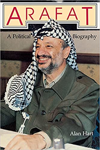 Arafat: A Political Biography by Alan Hart