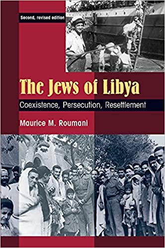 The Jews of Libya: Coexistence, Persecution, Resettlement, Second Revised Edition, by Maurice M. Roumani54678104
