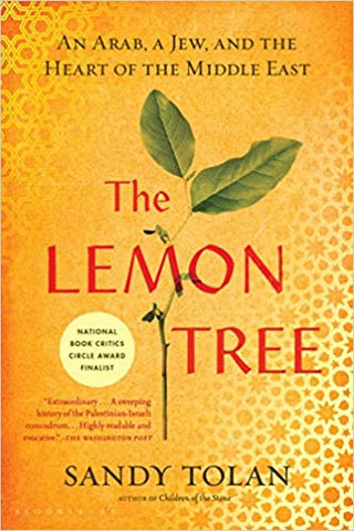 The Lemon Tree: An Arab, a Jew, and the Heart of the Middle East by Sandy Tolan