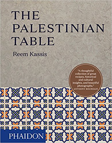 The Palestinian Table by Reem Kassis