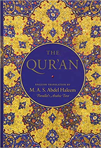The Qur'an: English Translation and Parallel Arabic Text by M. A. S. Abdel Haleem