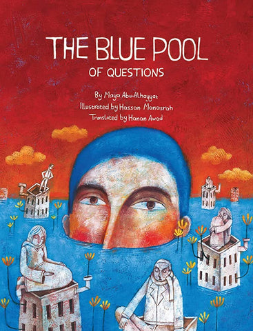 The Blue Pool of Questions by Maya Abu-Alhayyat