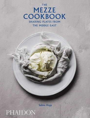The Mezze Cookbook: Sharing Plates from the Middle East by Salma Hage