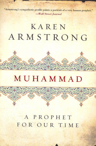 Muhammad: A Prophet for Our Time by Karen Armstrong