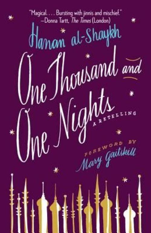 One Thousand and One Nights: A Retelling by Hanan al-Shaykh