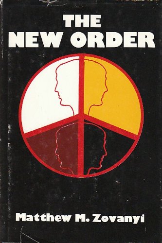 The New Order by Matthew M Zovanyi
