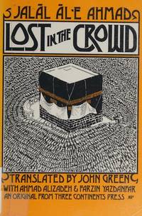 Lost in the Crowd by Ale Ahmad, Jalal & John Green & Ahmad Alizadeh & Farzin Yazdanfar