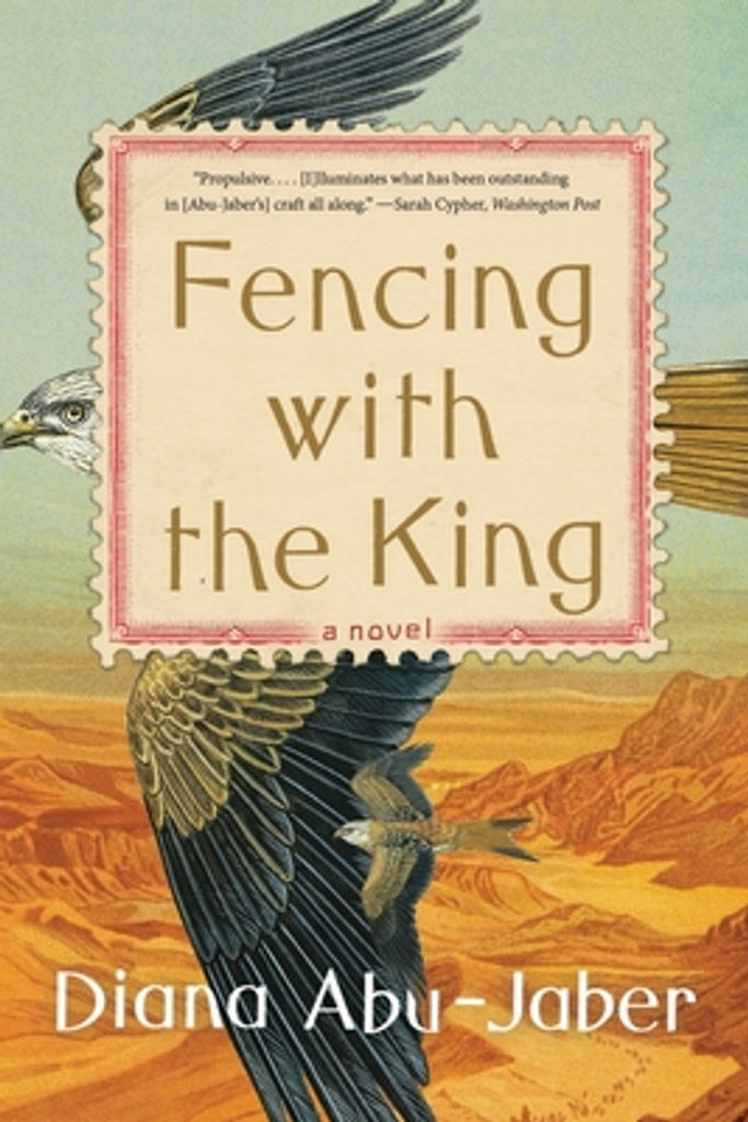 Fencing with the King by Diana Abu-Jaber