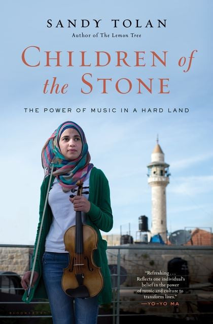 Children of the Stone: The Power of Music in a Hard Land by Sandy Tolan