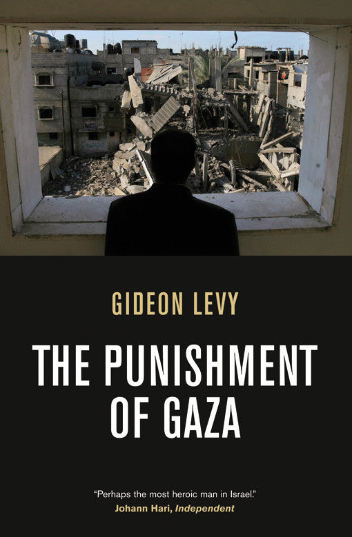 The Punishment of Gaza by Gideon Levy