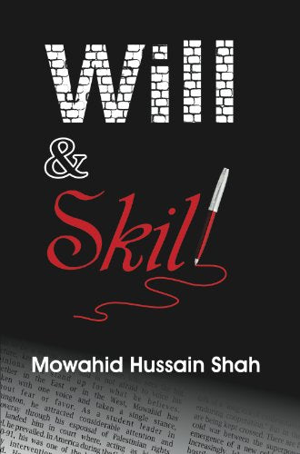 Will & Skill by  Mowahid Hussain Shah