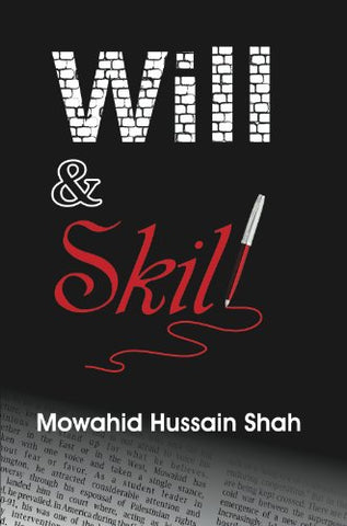 Will & Skill by  Mowahid Hussain Shah