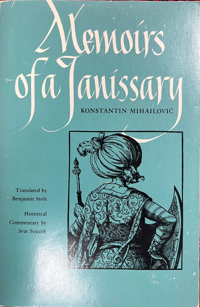 Memoirs of a Janissary by Konstantin Mihailovic