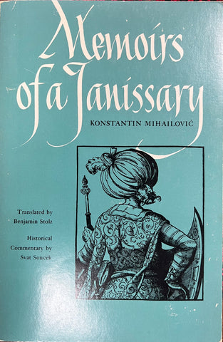 Memoirs of a Janissary by Konstantin Mihailovic