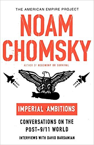 Imperial Ambitions: Conversations on the Post-9/11 World