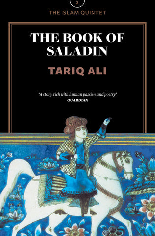 The Book of Saladin: A Novel (The Islam Quintet 2) by Tariq Ali