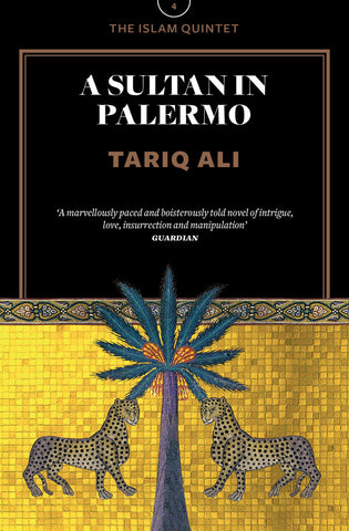 A Sultan in Palermo: A Novel (The Islam Quintet 4) by Tariq Ali