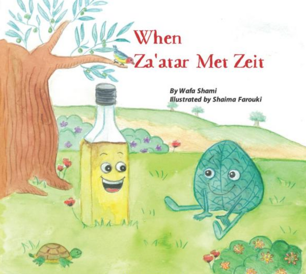 When Za'atar Met Zeit by Wafa Shami