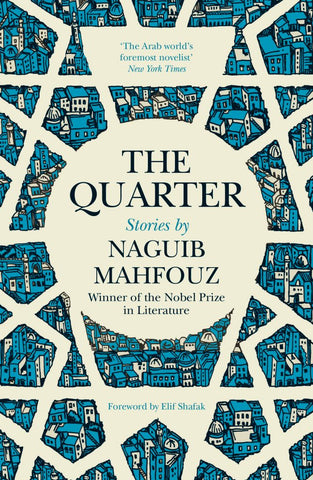 The Quarter by Naguib Mahfouz, translated by Roger Allen