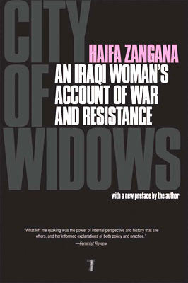 City of Widows: An Iraqi Woman's Account of War and Resistance
