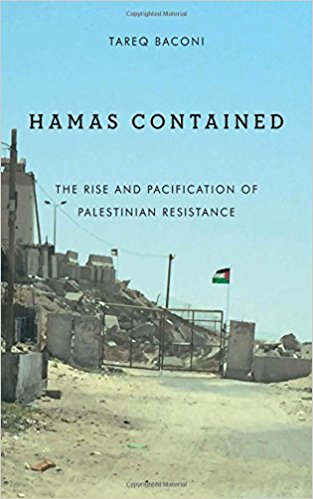 Hamas Contained: The Rise and Pacification of Palestinian Resistance