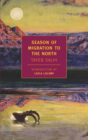 Season of Migration to the North by Tayeb Salih