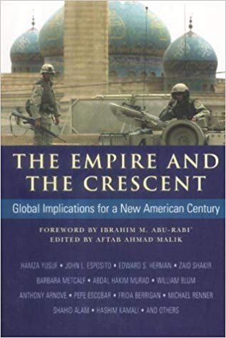The Empire and the Crescent: Global Implications for a New American Century