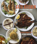 The Gaza Kitchen: A Palestinian Culinary Journey by Laila El-Haddad and Maggie Schmitt