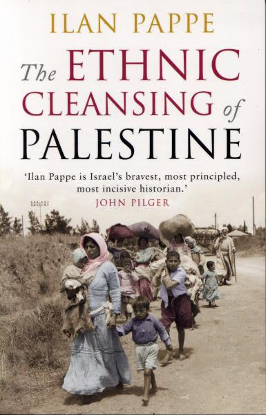The Ethnic Cleansing of Palestine by Ilan Pappe