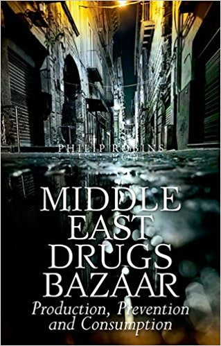 Middle East Drugs Bazaar: Production, Prevention and Consumption