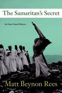 The Samaritan's Secret (Omar Yussef Mysteries) by Matt Beynon Rees