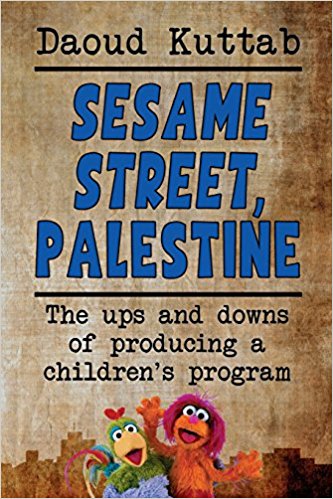 Sesame Street, Palestine by Daoud Kuttab