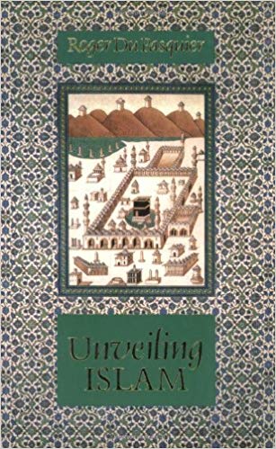 Unveiling Islam by Roger Du Pasquier