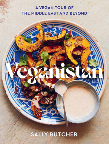 Veganistan: A Vegan Tour of the Middle East & Beyond by Sally Butcher